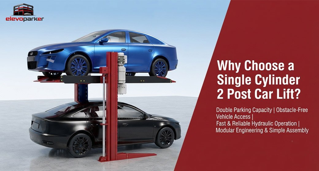 Why Choose a Single Cylinder 2 Post Car Lift?